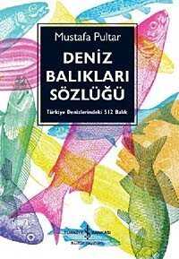 Deniz Balıkları Sözlüğü - İş Bankası Yayınları