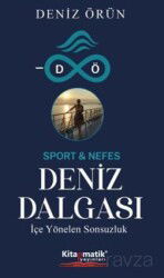Deniz Dalgası / İçe Yönelen Sonsuzluk - Kitapmatik Yayınları