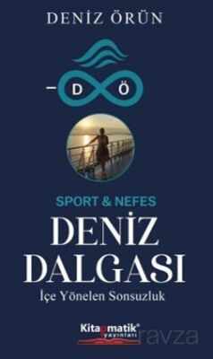 Deniz Dalgası / İçe Yönelen Sonsuzluk - 1