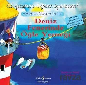 Deniz Fenerinde Öğle Yemeği / El Yazısı Öğreniyorum - İş Bankası Yayınları