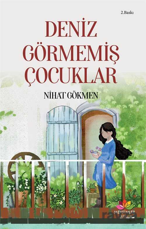 Deniz Görmemiş Çocuklar - Mevsimler Kitap