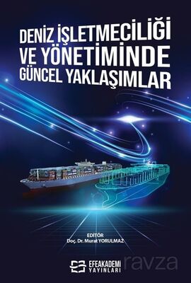 Deniz İşletmeciliği ve Yönetiminde Güncel Yaklaşımlar - 1