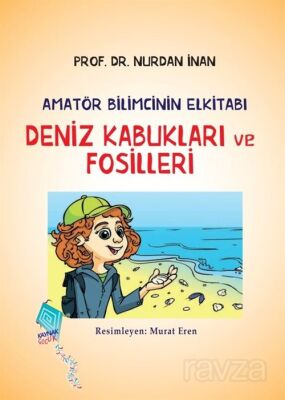 Deniz Kabukları ve Fosilleri / Amatör Bilimcinin Elkitabı - 1