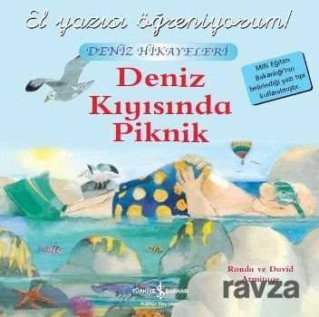 Deniz Kıyısında Piknik / El Yazısı Öğreniyorum - İş Bankası Yayınları