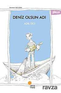 Deniz Olsun Adı - Günışığı Kitaplığı