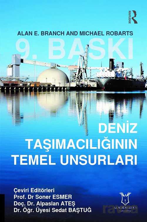 Deniz Taşımacılığının Temel Unsurları - Akademisyen Kitabevi