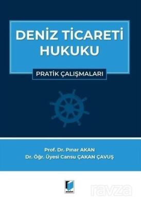 Deniz Ticareti Hukuku Pratik Çalışmalar - 1
