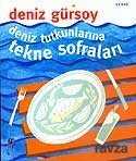 Deniz Tutkunlarına Tekne Sofraları - Oğlak Yayınları