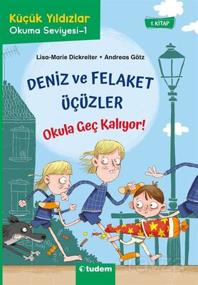 Deniz ve Felaket Üçüzler / Okula Geç Kalıyor! - 1