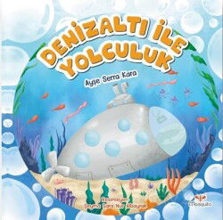 Denizaltı İle Yolculuk - Mosquito Yayınları