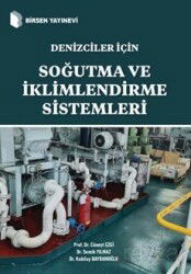 Denizciler İçin Soğutma ve İklimlendirme Sistemleri - Birsen Yayınevi
