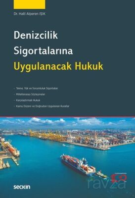 Denizcilik Sigortalarına Uygulanacak Hukuk - 1