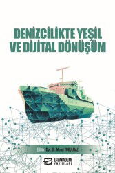 Denizcilikte Yeşil ve Dijital Dönüşüm - Efe Akademi Yayınları