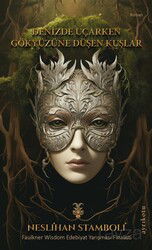 Denizde Uçarken Gökyüzüne Düşen Kuşlar - Ayrıkotu Yayınları