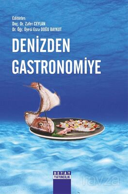 Denizden Gastronomiye - 1