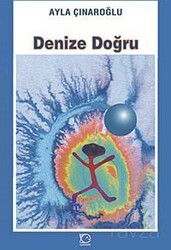 Denize Doğru - Uçanbalık Yayınları