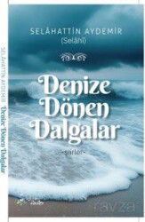 Denize Dönen Dalgalar - Kültür Ajans
