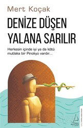 Denize Düşen Yılana Sarılır - Destek Yayınları
