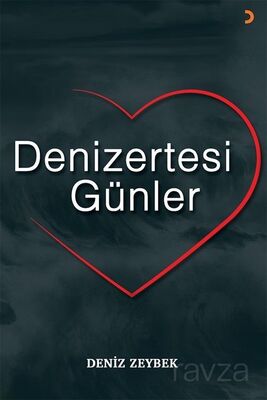 Denizertesi Günler - 1