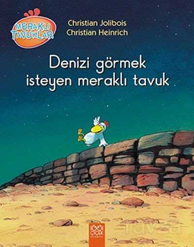 Denizi Görmek İsteyen Meraklı Tavuk / Meraklı Tavuklar - 1