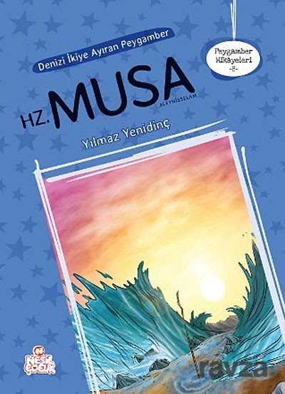 Denizi İkiye Ayıran Peygamber Hz. Musa - Nesil Çocuk Yayınları