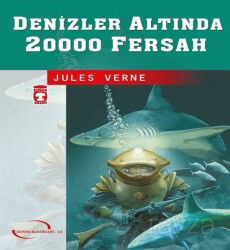 Denizler Altında 20000 Fersah (Gençlik Klasikleri) - Timaş Çocuk Yayınları