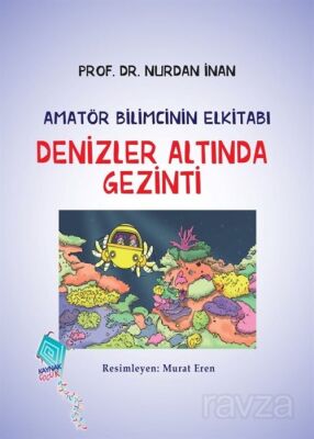 Denizler Altında Gezinti / Amatör Bilimcinin Elkitabı - 1