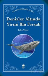 Denizler Altında Yirmi Bin Fersah (Klasik Eserler Dizisi) - Ema Genç Kitap