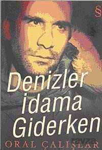 Denizler İdama Giderken - Everest Yayınları