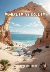 Denizler ve Çöller - Ateş Yayınları