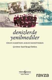 Denizlerde Yenilmediler - 1