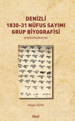 Denizli 1830-31 Nüfus Sayımı Grup Biyografisi (Prosopografisi) - 1