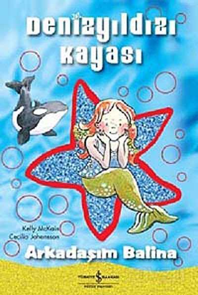 Denizyıldızı Kayası - Arkadaşım Balina - İş Bankası Yayınları