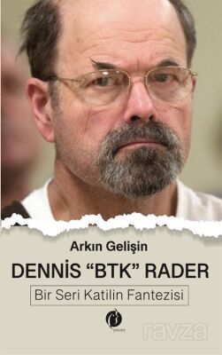 Dennis BTK Rader - 1