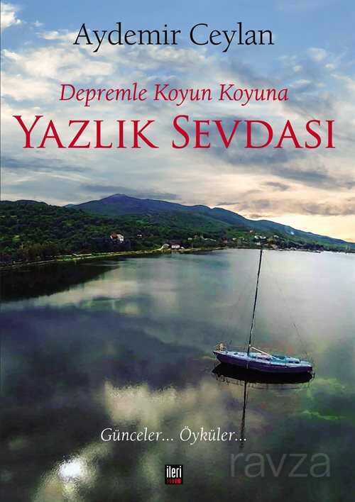 Depremle Koyun Koyuna: Yazlık Sevdası - İleri Yayınları