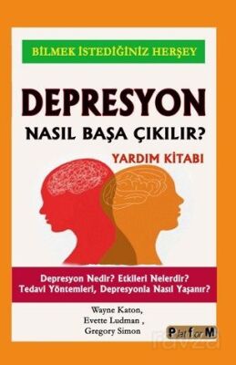 Depresyon Nasıl Başa Çıkılır ? - 1