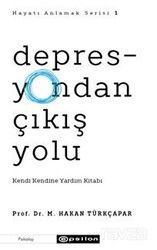 Depresyondan Çıkış Yolu - Epsilon Yayınları
