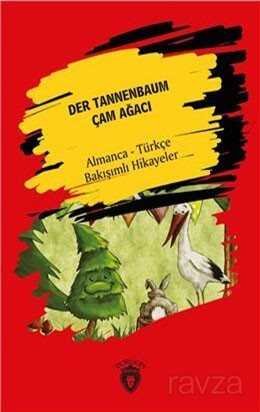 Der Tannenbaum (Çam Ağacı) Almanca Türkçe Bakışımlı Hikayeler - 6