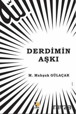 Derdimin Aşkı - Çıra Yayınları