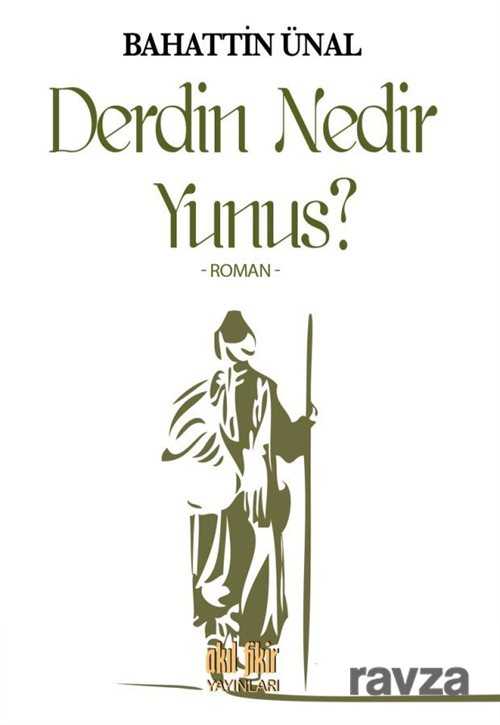 Derdin Nedir Yunus? - 1