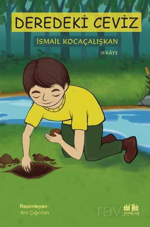 Deredeki Ceviz - Akıl Fikir Yayınları