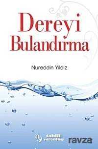 Dereyi Bulandırma - Tahlil Yayınları