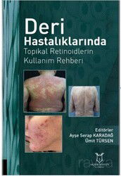 Deri Hastalıklarında Topikal Retinoidlerin Kullanım Rehberi - Akademisyen Kitabevi