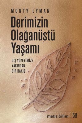 Derimizin Olağanüstü Yaşamı - 1