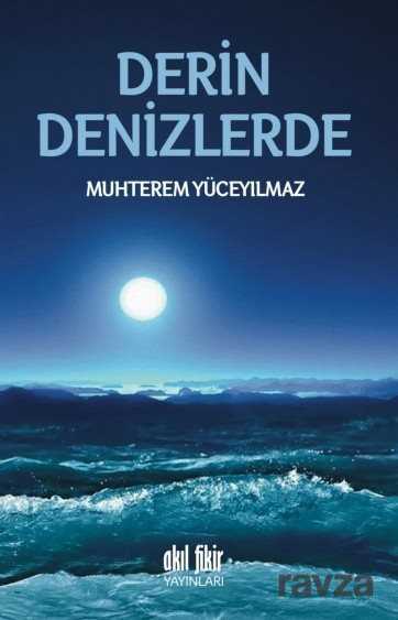 Derin Denizlerde - Akıl Fikir Yayınları