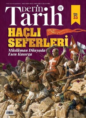 Derin Tarih 33. Özel Sayı Haçlı Seferleri - 1