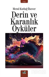Derin ve Karanlık Öyküler - İzan Yayıncılık