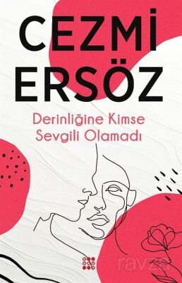 Derinliğine Kimse Sevgili Olamadı - 1