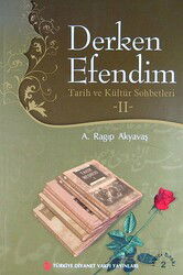 Derken Efendim II - Diyanet Vakfı Yayınları