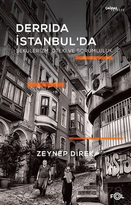 Derrida İstanbul'da Sekülerizm, Öteki ve Sorumluluk - 1